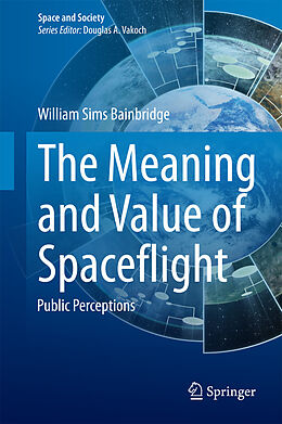 eBook (pdf) The Meaning and Value of Spaceflight de William Sims Bainbridge