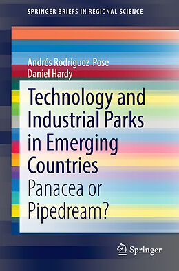 Couverture cartonnée Technology and Industrial Parks in Emerging Countries de Daniel Hardy, Andrés Rodríguez-Pose