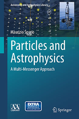 E-Book (pdf) Particles and Astrophysics von Maurizio Spurio