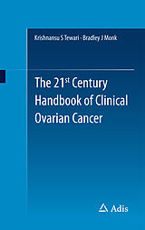 eBook (pdf) The 21st Century Handbook of Clinical Ovarian Cancer de Krishnansu S Tewari, Bradley J Monk