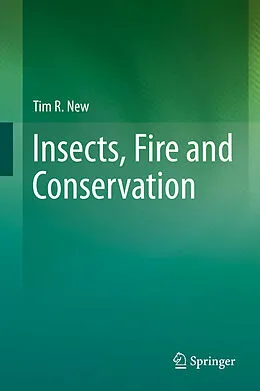 E-Book (pdf) Insects, Fire and Conservation von Tim R. New