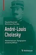 E-Book (pdf) André-Louis Cholesky von Claude Brezinski, Dominique Tournès