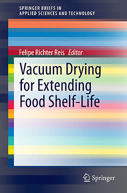 Kartonierter Einband Vacuum Drying for Extending Food Shelf-Life von 