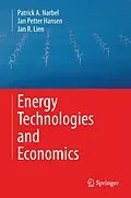 E-Book (pdf) Energy Technologies and Economics von Patrick A. Narbel, Jan Petter Hansen, Jan R. Lien