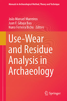 Livre Relié Use-Wear and Residue Analysis in Archaeology de 