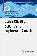 E-Book (pdf) Classical and Stochastic Laplacian Growth von Björn Gustafsson, Razvan Teodorescu, Alexander Vasil'ev