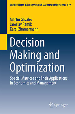 Couverture cartonnée Decision Making and Optimization de Martin Gavalec, Karel Zimmermann, Jaroslav Ramík