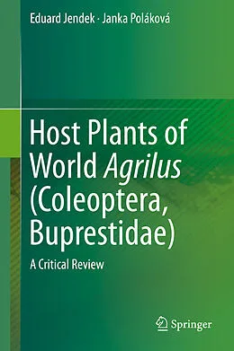 E-Book (pdf) Host Plants of World Agrilus (Coleoptera, Buprestidae) von Eduard Jendek, Janka Poláková