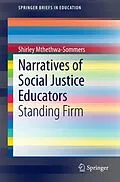 E-Book (pdf) Narratives of Social Justice Educators von Shirley Mthethwa-Sommers