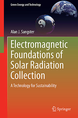 Fester Einband Electromagnetic Foundations of Solar Radiation Collection von Alan J. Sangster