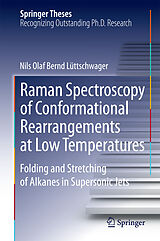 eBook (pdf) Raman Spectroscopy of Conformational Rearrangements at Low Temperatures de Nils Olaf Bernd Lüttschwager