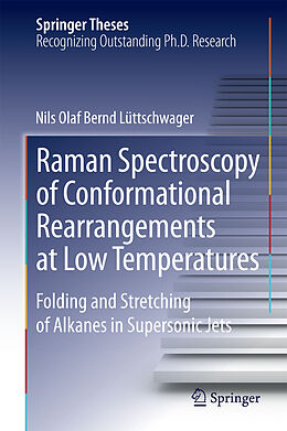 eBook (pdf) Raman Spectroscopy of Conformational Rearrangements at Low Temperatures de Nils Olaf Bernd Lüttschwager