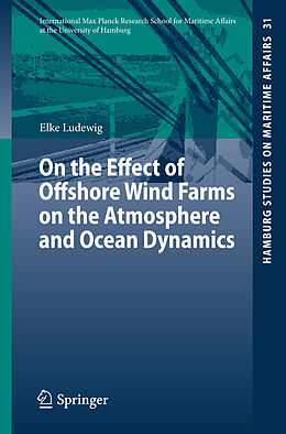 Kartonierter Einband On the Effect of Offshore Wind Farms on the Atmosphere and Ocean Dynamics von Elke Ludewig