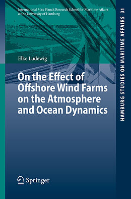 E-Book (pdf) On the Effect of Offshore Wind Farms on the Atmosphere and Ocean Dynamics von Elke Ludewig