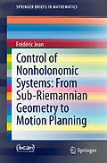 E-Book (pdf) Control of Nonholonomic Systems: from Sub-Riemannian Geometry to Motion Planning von Frédéric Jean
