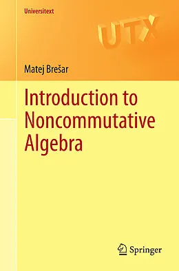 E-Book (pdf) Introduction to Noncommutative Algebra von Matej Bresar