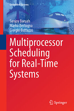 eBook (pdf) Multiprocessor Scheduling for Real-Time Systems de Sanjoy Baruah, Marko Bertogna, Giorgio Buttazzo