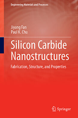 Livre Relié Silicon Carbide Nanostructures de Paul K. Chu, Jiyang Fan