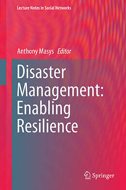 Livre Relié Disaster Management: Enabling Resilience de 