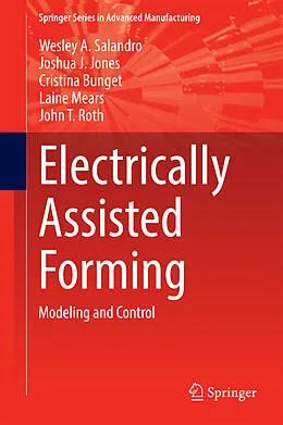 E-Book (pdf) Electrically Assisted Forming von Wesley A. Salandro, Joshua J. Jones, Cristina Bunget