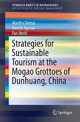 Couverture cartonnée Strategies for Sustainable Tourism at the Mogao Grottoes of Dunhuang, China de Martha Demas, Jinshi Fan, Neville Agnew