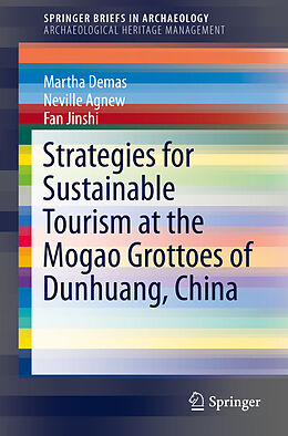 eBook (pdf) Strategies for Sustainable Tourism at the Mogao Grottoes of Dunhuang, China de Martha Demas, Neville Agnew, Jinshi Fan