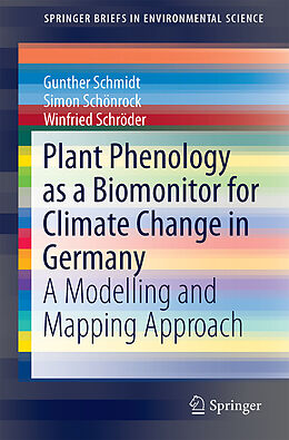 Couverture cartonnée Plant Phenology as a Biomonitor for Climate Change in Germany de Gunther Schmidt, Winfried Schröder, Simon Schönrock