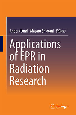 Livre Relié Applications of EPR in Radiation Research de 