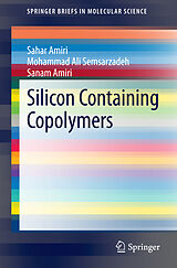 Couverture cartonnée Silicon Containing Copolymers de Sahar Amiri, Sanam Amiri, Mohammad Ali Semsarzadeh