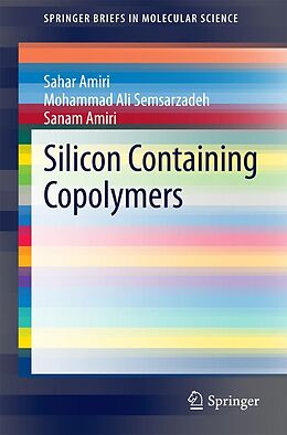 eBook (pdf) Silicon Containing Copolymers de Sahar Amiri, Mohammad Ali Semsarzadeh, Sanam Amiri