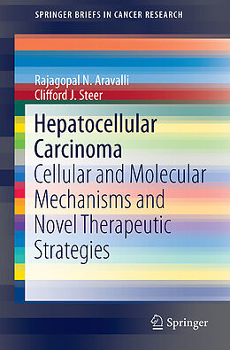 Kartonierter Einband Hepatocellular Carcinoma von Clifford J. Steer, Rajagopal N. Aravalli