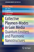 E-Book (pdf) Collective Plasmon-Modes in Gain Media von V. A. G. Rivera, O. B. Silva, Y. Ledemi