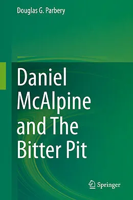 E-Book (pdf) Daniel McAlpine and The Bitter Pit von Douglas G. Parbery