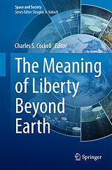 E-Book (pdf) The Meaning of Liberty Beyond Earth von 