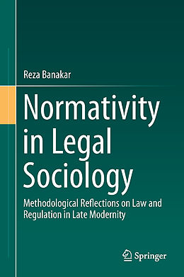 Livre Relié Normativity in Legal Sociology de Reza Banakar