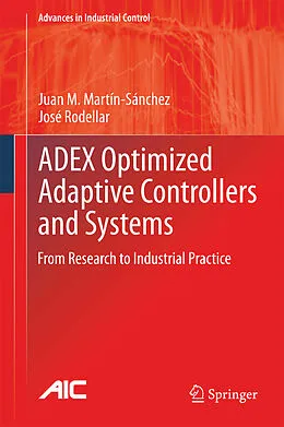 E-Book (pdf) ADEX Optimized Adaptive Controllers and Systems von Juan M. Martín-Sánchez, José Rodellar