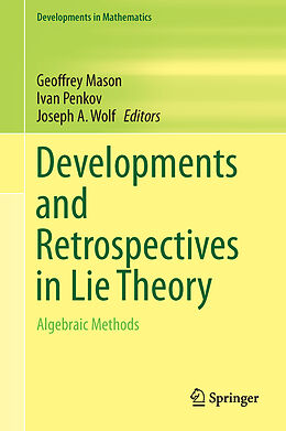 Livre Relié Developments and Retrospectives in Lie Theory de 