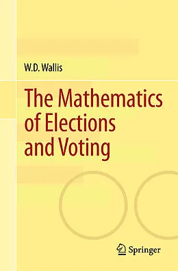 E-Book (pdf) The Mathematics of Elections and Voting von W. D. Wallis