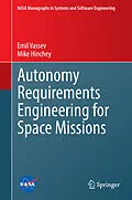 E-Book (pdf) Autonomy Requirements Engineering for Space Missions von Emil Vassev, Mike Hinchey