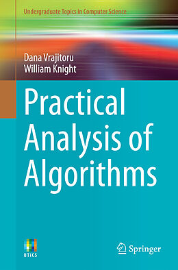 Kartonierter Einband Practical Analysis of Algorithms von William Knight, Dana Vrajitoru