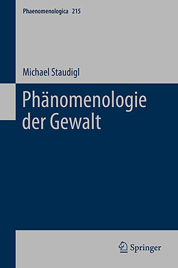 eBook (pdf) Phänomenologie der Gewalt de Michael Staudigl