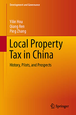 Livre Relié The Property Tax in China de Yilin Hou, Ping Zhang, Qiang Ren