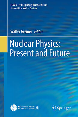 Livre Relié Nuclear Physics: Present and Future de 