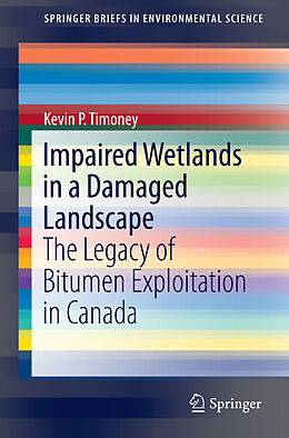 eBook (pdf) Impaired Wetlands in a Damaged Landscape de Kevin P. Timoney