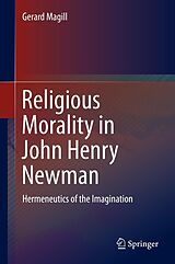 eBook (pdf) Religious Morality in John Henry Newman de Gerard Magill