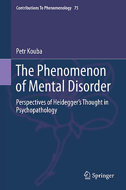 Fester Einband The Phenomenon of Mental Disorder von Petr Kouba
