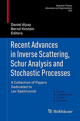 E-Book (pdf) Recent Advances in Inverse Scattering, Schur Analysis and Stochastic Processes von 