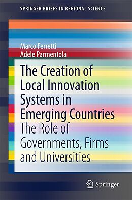 eBook (pdf) The Creation of Local Innovation Systems in Emerging Countries de Marco Ferretti, Adele Parmentola