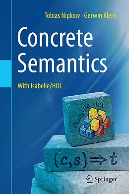 E-Book (pdf) Concrete Semantics von Tobias Nipkow, Gerwin Klein