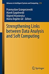 E-Book (pdf) Strengthening Links Between Data Analysis and Soft Computing von 